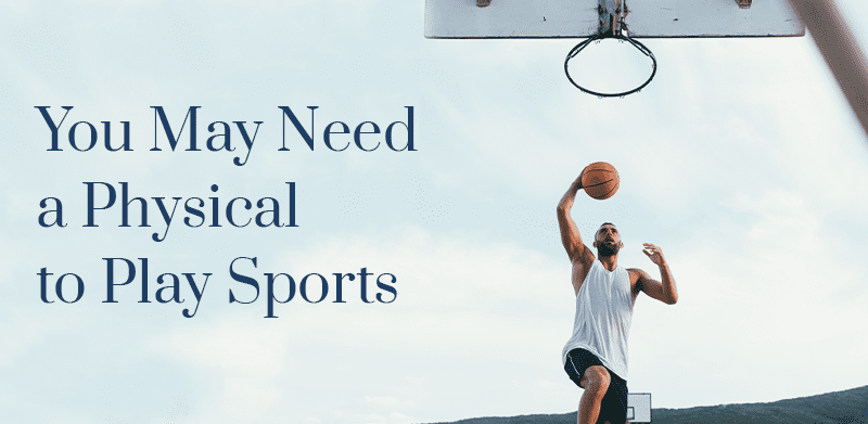 You-May-Need-a-Physical-for-Preventive-Care.jpg You-May-Need-a-Physical-to-Get-a-Job?.png You-May-Need-a-Physical-To-Obtain-Your-Commercial-Driver’s-Lice.jpg You-May-Need-a-Physical-to-Play-Sports Your-Child-May-Need-a-Physical-to-Start-School